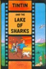 Tintin and the Lake of Sharks - Herge - 9781405206341