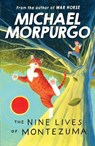 The Nine Lives of Montezuma - Michael Morpurgo - 9781405233385