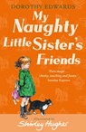 My Naughty Little Sister's Friends - Dorothy Edwards - 9781405253352