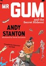 Mr Gum and the Secret Hideout - Andy Stanton - 9781405259347