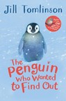 The Penguin Who Wanted to Find Out - Jill Tomlinson - 9781405271912