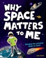 Why Space Matters to Me - STUART,  Colin - 9781405273800