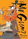 What's for Dinner, Mr Gum? - Andy Stanton ; David Tazzyman - 9781405274975