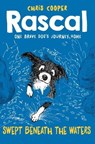 Rascal: Swept Beneath The Waters - COOPER,  Chris - 9781405275323