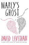 Marly's Ghost - David Levithan - 9781405276474