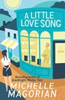A Little Love Song - Michelle Magorian - 9781405276962