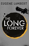 The Long Forever - Eugene Lambert - 9781405277372