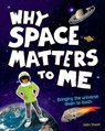 Why Space Matters To Me - STUART,  Colin - 9781405282871