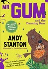 Mr Gum and the Dancing Bear - Andy Stanton - 9781405293730