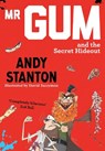 Mr Gum and the Secret Hideout - Andy Stanton - 9781405293761