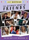 The Ultimate Guide to Friends (The One That's 100% Unofficial) - MACKENZIE,  Malcolm - 9781405295963