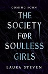The Society for Soulless Girls - Laura Steven - 9781405296960