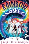 Rainbow Grey - Laura Ellen Anderson - 9781405298728