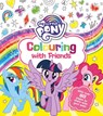 My Little Pony: Colouring with Friends - My Little Pony - 9781405299602