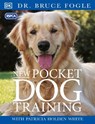 New Pocket Dog Training - Bruce Fogle - 9781405305570