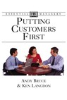 Putting Customers First - Andy Bruce ; Ken Langdon - 9781405352338
