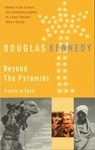Beyond The Pyramids - Douglas Kennedy - 9781405511513