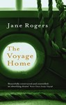 The Voyage Home - Jane Rogers - 9781405512602