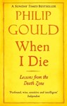 When I Die - Philip Gould - 9781405514736