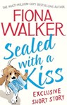 Sealed with a Kiss: Exclusive Short Story - Fiona Walker - 9781405515986