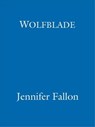 Wolfblade - Jennifer Fallon - 9781405516457
