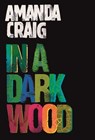 In a Dark Wood - Amanda Craig - 9781405516792