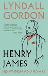 Henry James - Lyndall Gordon - 9781405517553