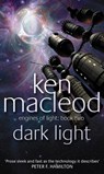 Dark Light - Ken MacLeod - 9781405519410