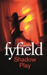 Shadow Play - Frances Fyfield - 9781405520522