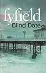 Blind Date - Frances Fyfield - 9781405521123
