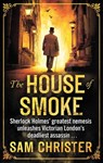 The House Of Smoke - Sam Christer - 9781405521604