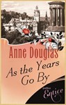 As The Years Go By - Anne Douglas - 9781405521826
