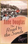 The Road To The Sands - Anne Douglas - 9781405521864