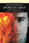 Fifty Shades of Dorian Gray - Oscar Wilde ; Nicole Audrey Spector - 9781405523059
