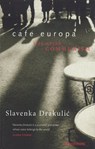 Café Europa - Slavenka Drakulic - 9781405525022