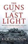 The Guns at Last Light - Rick Atkinson - 9781405527262