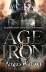 Age of Iron - Angus Watson - 9781405528528