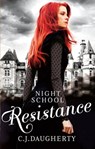 Night School: Resistance - C. J. Daugherty - 9781405529204