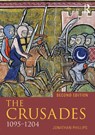 The Crusades, 1095-1197 - Jonathan Phillips - 9781405872935
