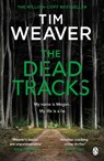 The Dead Tracks - Tim Weaver - 9781405912709
