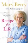 Recipe for Life - Mary Berry - 9781405912853