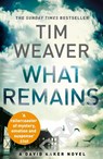 What Remains - Tim Weaver - 9781405913485