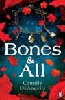 Bones & All - Camille DeAngelis - 9781405916271