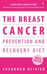 The Breast Cancer Prevention and Recovery Diet - Suzannah Olivier - 9781405917087