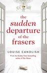 The Sudden Departure of the Frasers - Louise Candlish - 9781405919845