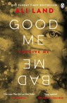 Good Me Bad Me - Ali Land - 9781405923910