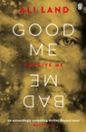 Good Me Bad Me - Ali Land - 9781405923934