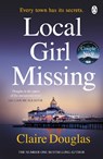 Local Girl Missing - Claire Douglas - 9781405926393