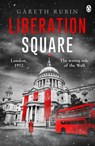 Liberation Square - Gareth Rubin - 9781405930628