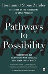 Pathways to Possibility - Rosamund Stone Zander ; Ben Zander - 9781405932233